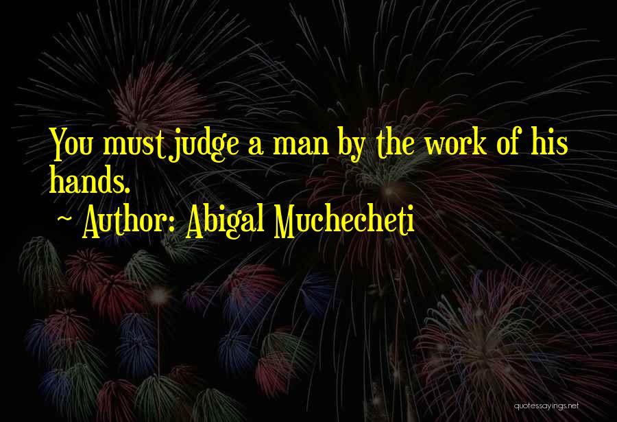 Abigal Muchecheti Quotes 348063
