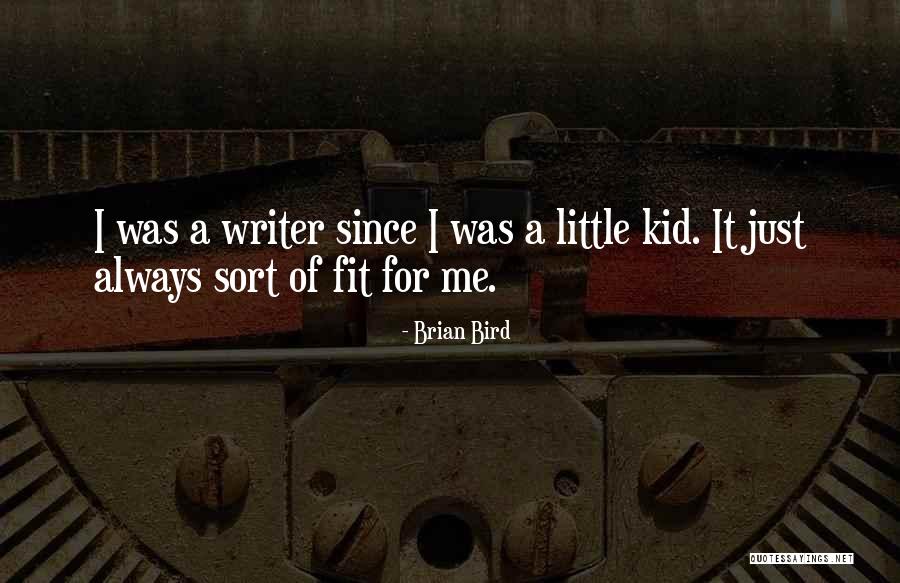 Abigayle Rose Quotes By Brian Bird