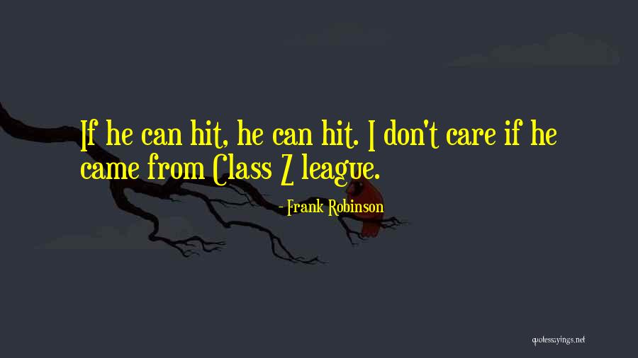 Abila Mip Quotes By Frank Robinson Abila Mip Quotes By Frank Robinson