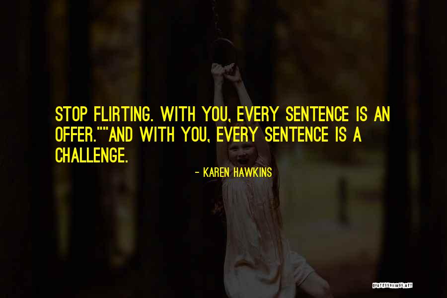 Abila Mip Quotes By Karen Hawkins Abila Mip Quotes By Karen Hawkins