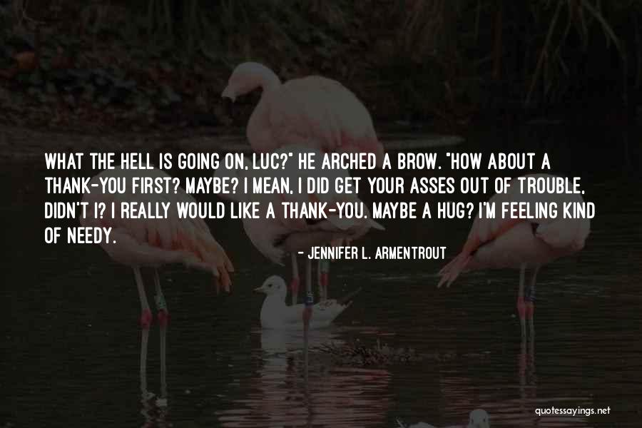 Abilio Diniz Quotes By Jennifer L. Armentrout Abilio Diniz Quotes By Jennifer L. Armentrout