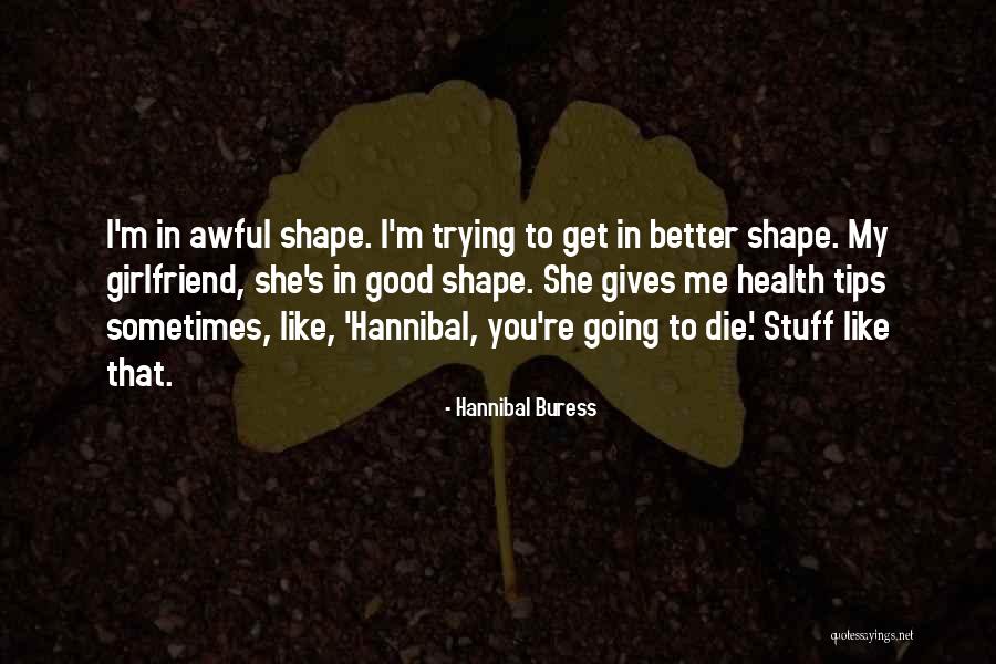 Abilio Marques Quotes By Hannibal Buress Abilio Marques Quotes By Hannibal Buress
