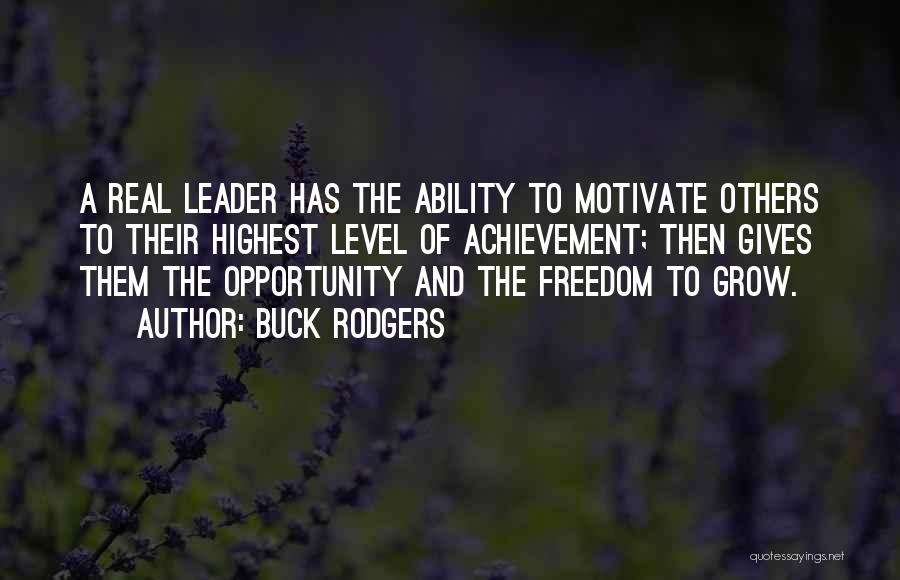 Ability And Achievement Quotes By Buck Rodgers