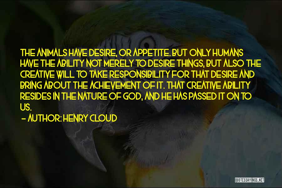 Ability And Achievement Quotes By Henry Cloud