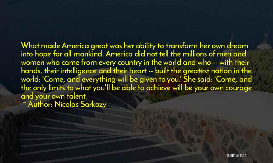 Ability And Achievement Quotes By Nicolas Sarkozy