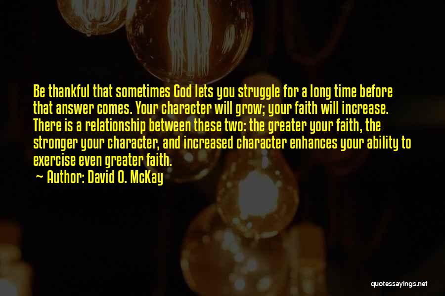 Ability And Character Quotes By David O. McKay
