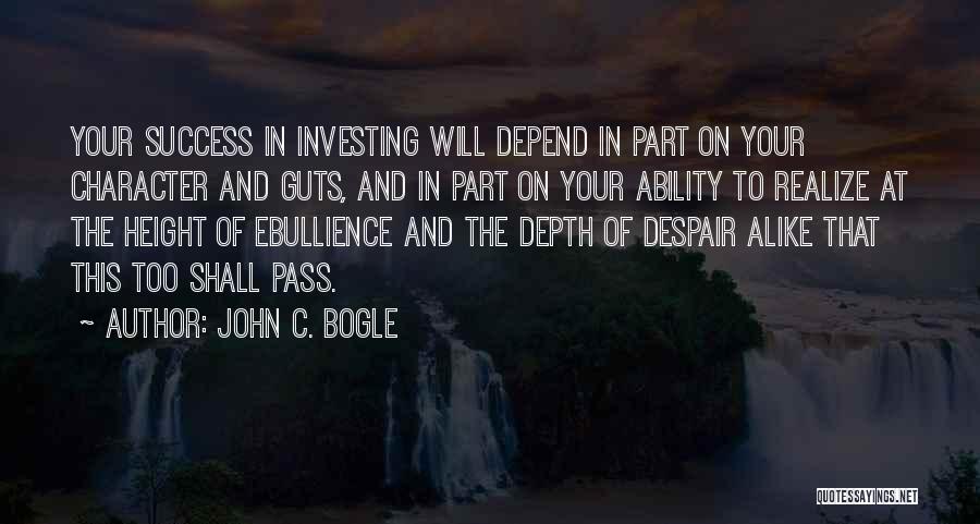 Ability And Character Quotes By John C. Bogle