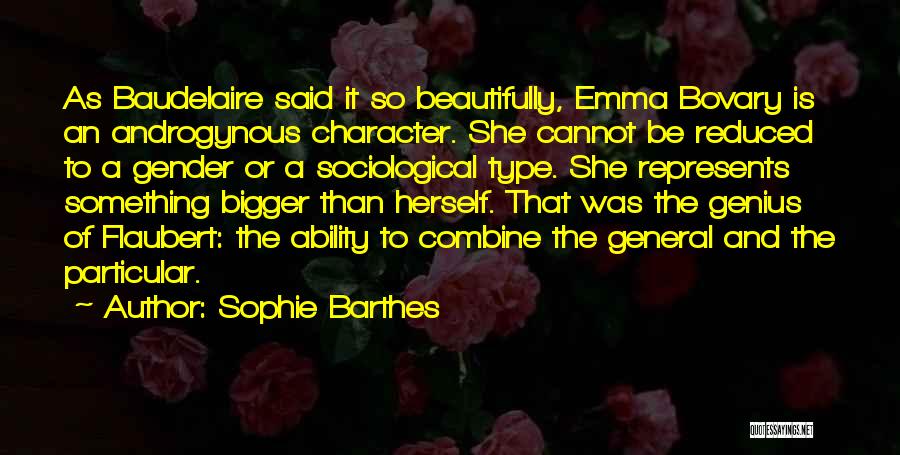 Ability And Character Quotes By Sophie Barthes