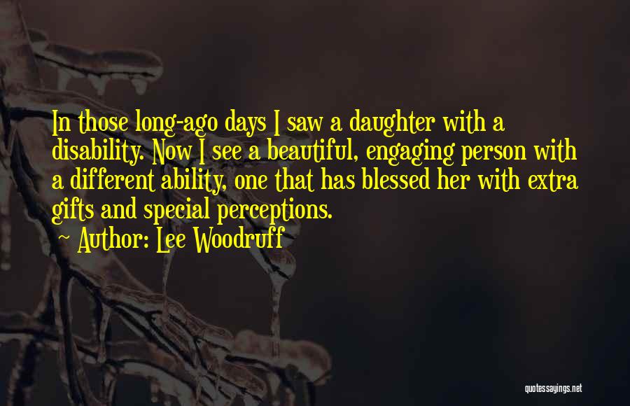 Ability In Disability Quotes By Lee Woodruff