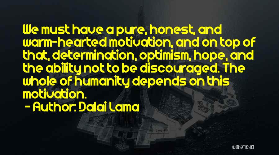 Ability Motivation Quotes By Dalai Lama