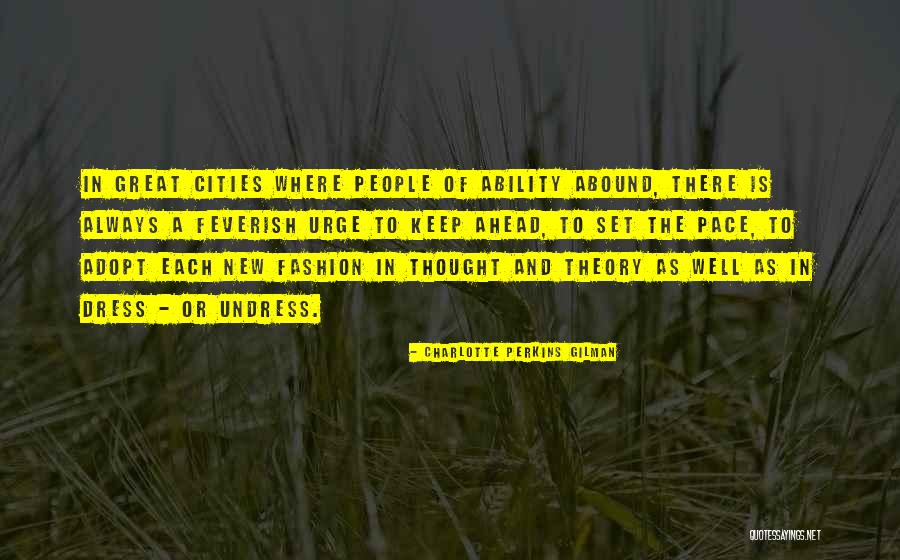 Ability Theory Quotes By Charlotte Perkins Gilman Ability Theory Quotes By Charlotte Perkins Gilman