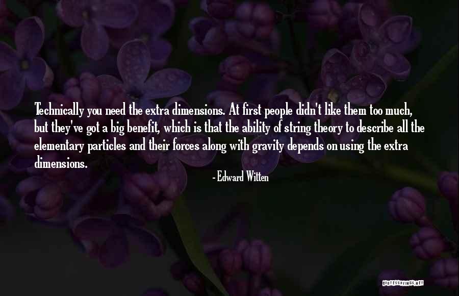 Ability Theory Quotes By Edward Witten Ability Theory Quotes By Edward Witten