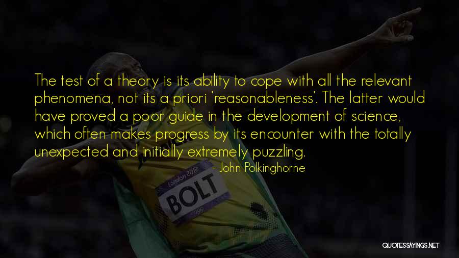 Ability Theory Quotes By John Polkinghorne Ability Theory Quotes By John Polkinghorne