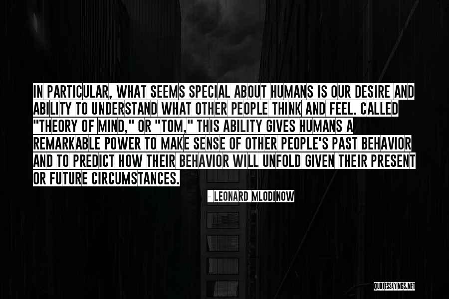 Ability Theory Quotes By Leonard Mlodinow Ability Theory Quotes By Leonard Mlodinow