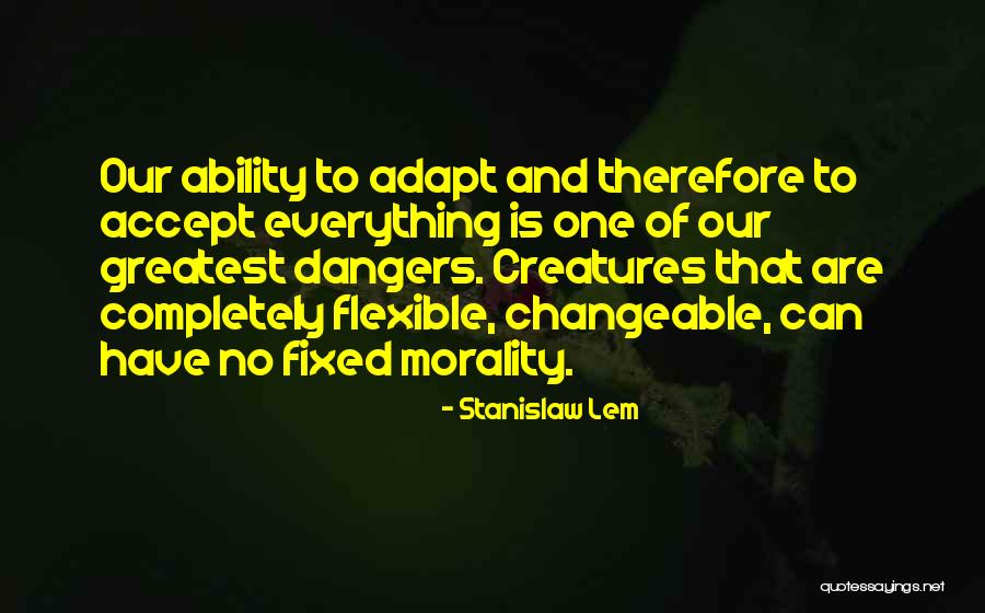 Ability To Accept Quotes By Stanislaw Lem Ability To Accept Quotes By Stanislaw Lem