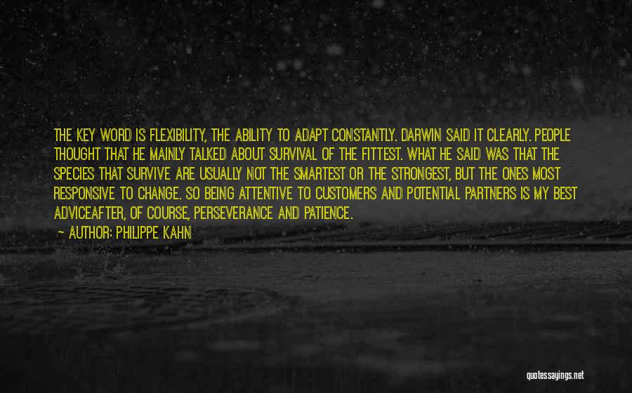 Ability To Adapt Quotes By Philippe Kahn