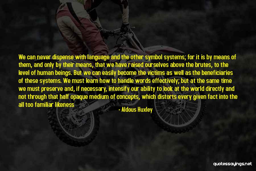 Ability To Handle Quotes By Aldous Huxley Ability To Handle Quotes By Aldous Huxley