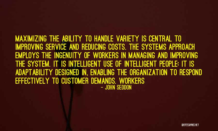 Ability To Handle Quotes By John Seddon Ability To Handle Quotes By John Seddon