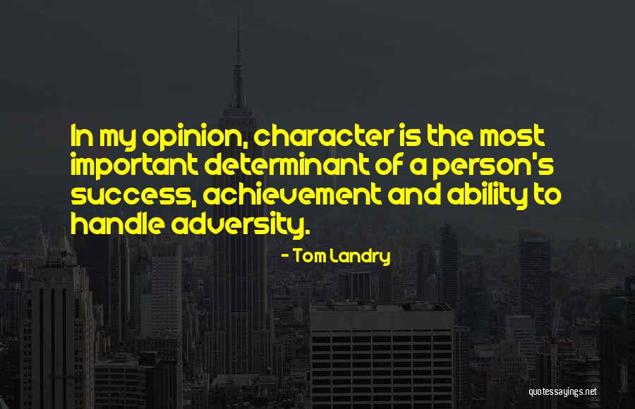 Ability To Handle Quotes By Tom Landry Ability To Handle Quotes By Tom Landry