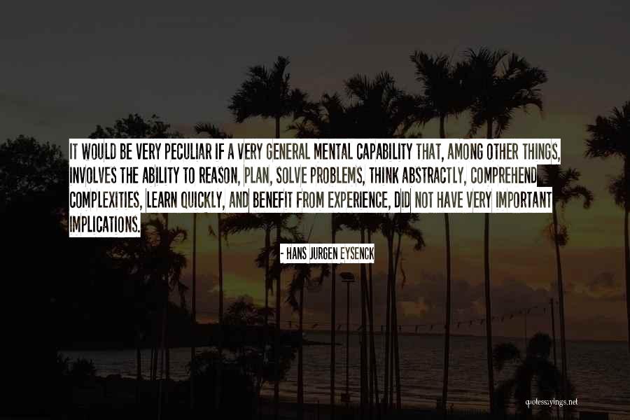Ability To Learn Quotes By Hans Jurgen Eysenck Ability To Learn Quotes By Hans Jurgen Eysenck
