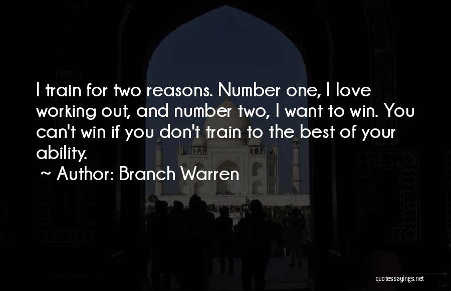 Ability To Love Quotes By Branch Warren