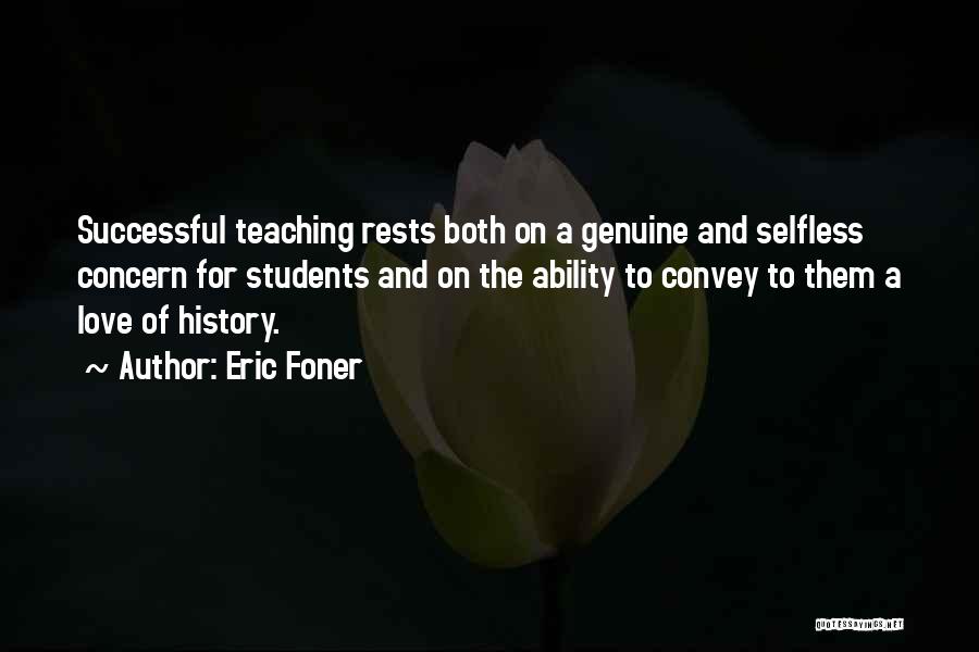 Ability To Love Quotes By Eric Foner