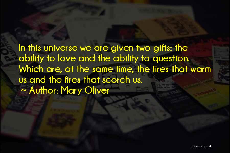 Ability To Love Quotes By Mary Oliver