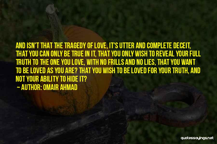 Ability To Love Quotes By Omair Ahmad
