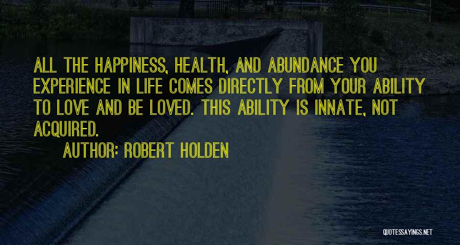 Ability To Love Quotes By Robert Holden