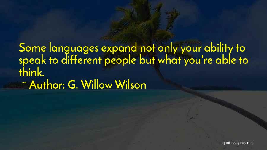 Ability To Speak Quotes By G. Willow Wilson