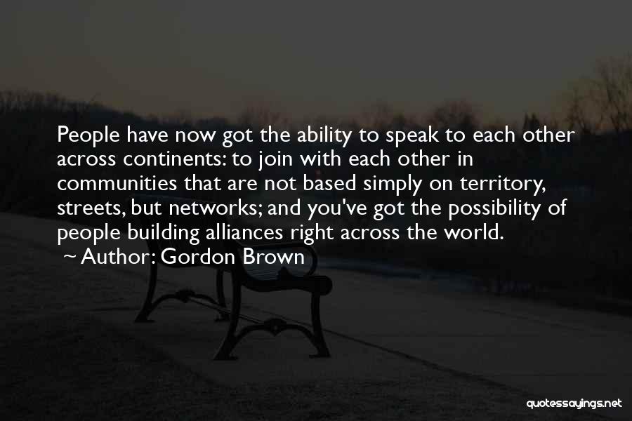 Ability To Speak Quotes By Gordon Brown