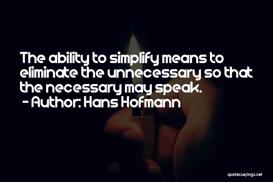 Ability To Speak Quotes By Hans Hofmann