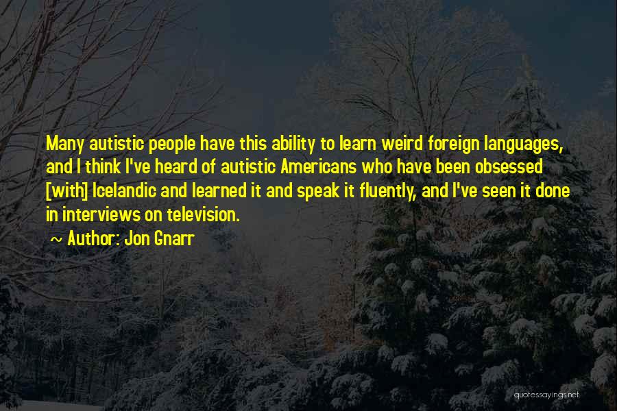 Ability To Speak Quotes By Jon Gnarr