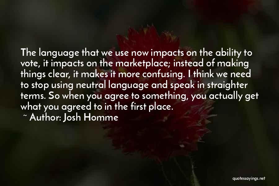 Ability To Speak Quotes By Josh Homme