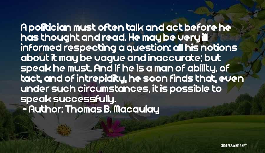 Ability To Speak Quotes By Thomas B. Macaulay