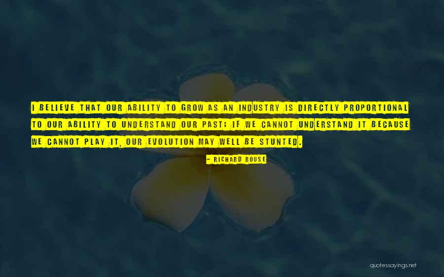 Ability To Understand Quotes By Richard Rouse Ability To Understand Quotes By Richard Rouse