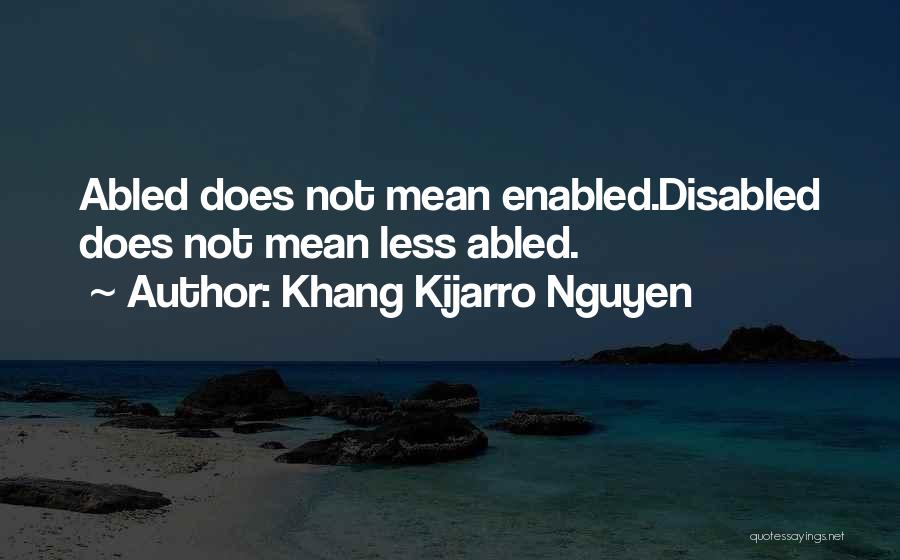 Ability Vs Disability Quotes By Khang Kijarro Nguyen