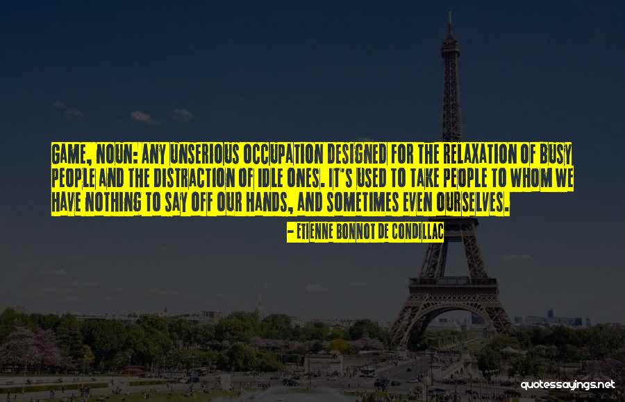 Abimbola Osundairo Quotes By Etienne Bonnot De Condillac Abimbola Osundairo Quotes By Etienne Bonnot De Condillac
