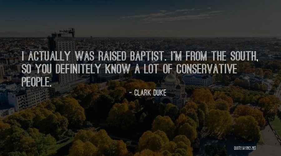 Abinia Twain Quotes By Clark Duke Abinia Twain Quotes By Clark Duke