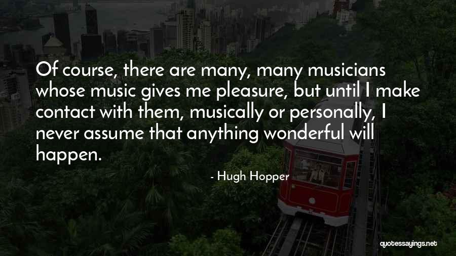 Abiogenesis Theory Quotes By Hugh Hopper Abiogenesis Theory Quotes By Hugh Hopper