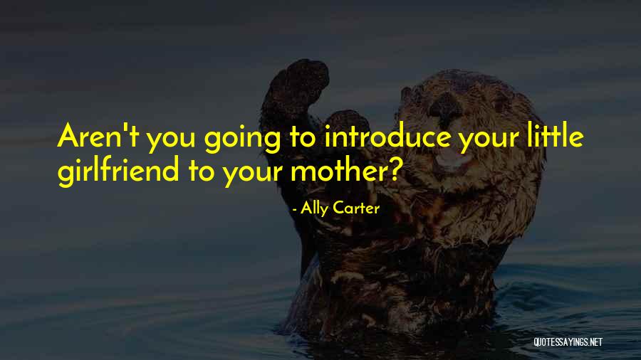 Abitacolo Significato Quotes By Ally Carter Abitacolo Significato Quotes By Ally Carter