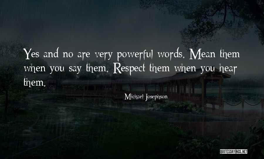 Abitacolo Significato Quotes By Michael Josephson Abitacolo Significato Quotes By Michael Josephson