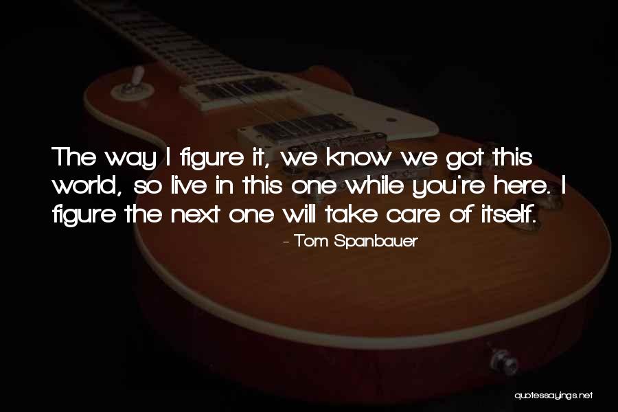 Abitare La Quotes By Tom Spanbauer Abitare La Quotes By Tom Spanbauer
