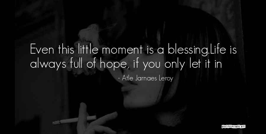 Abitbol Md Quotes By Atle Jarnaes Leroy Abitbol Md Quotes By Atle Jarnaes Leroy