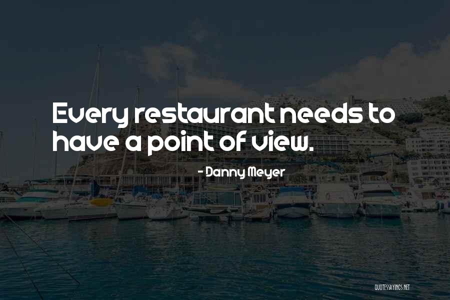 Abitchuaries Quotes By Danny Meyer