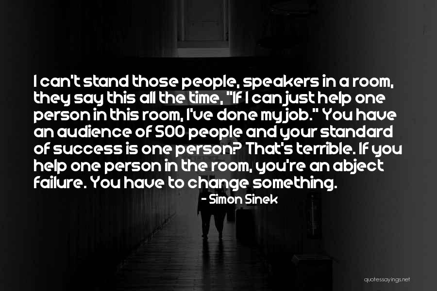 Abject Failure Quotes By Simon Sinek Abject Failure Quotes By Simon Sinek