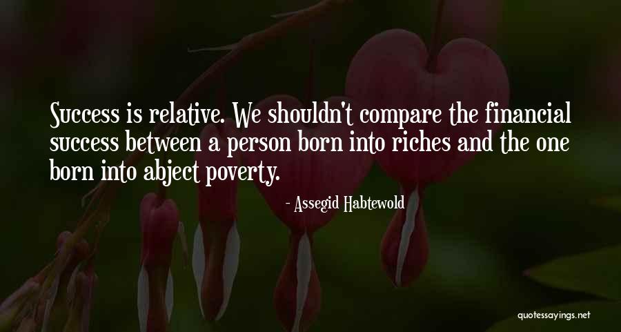 Abject Poverty Quotes By Assegid Habtewold Abject Poverty Quotes By Assegid Habtewold
