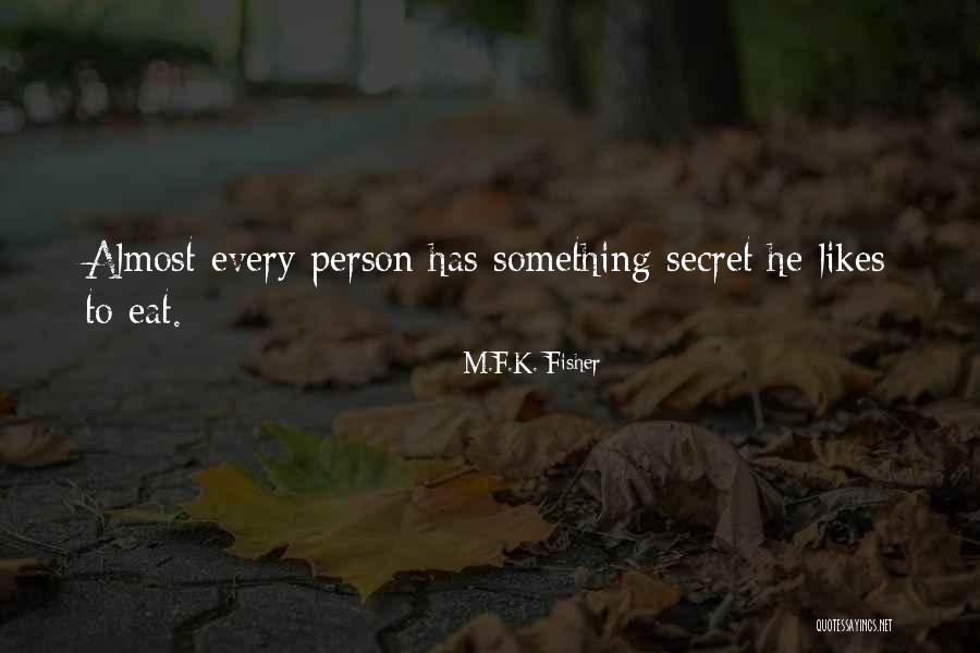 Abjected Quotes By M.F.K. Fisher Abjected Quotes By M.F.K. Fisher