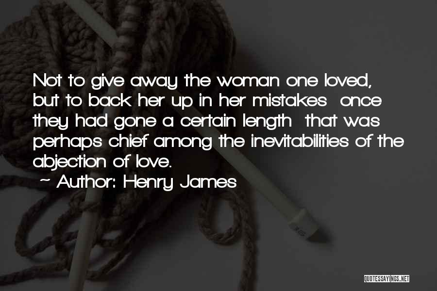Abjection Quotes By Henry James