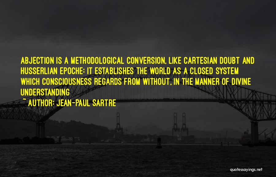 Abjection Quotes By Jean-Paul Sartre